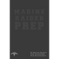 Marine Raider Prep: 12 Week Marine Raider Prep Guide - Paperback