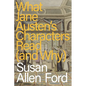 What Jane Austen's Characters Read (and Why) - Hardcover