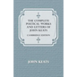 The Complete Poetical Works and Letters of John Keats - Cambridge Edition - Paperback