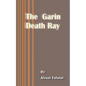 The Garin Death Ray - Paperback