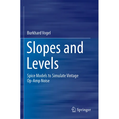 Slopes and Levels: Spice Models to Simulate Vintage Op-Amp Noise - Paperback