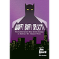 OOOFF! BOFF! SPLATT! The Subterranean Blue Grotto Essays on Batman '66 - Season Three - Paperback