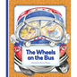 The Wheels on the Bus - Library Binding