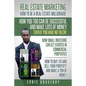 Realestate Marketing How to Be a Real Estate Millionaire How You Too Can Be Successful and Make Lots of Money Even If You Have No Talent How Small Inv - Paperback