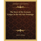 The Story of the Ecossais Lodges in the Isle San Domingo - Paperback