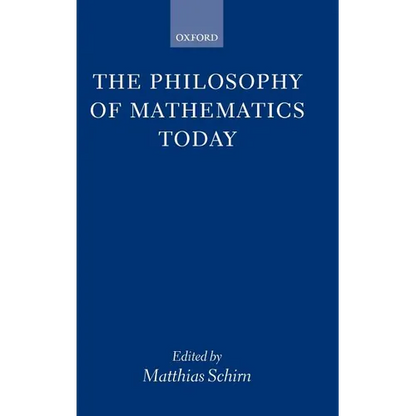 The Philosophy of Mathematics Today - Hardcover