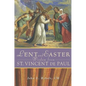 Lent and Easter Wisdom from Saint Vincent de Paul: Daily Scripture and Prayers Together with Saint Vincent de Paul's Own Words - Paperback