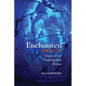 Enchanted Objects: Visual Art in Contemporary Fiction - Paperback