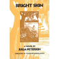 Bright Skin - Paperback