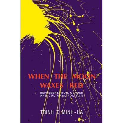 When the Moon Waxes Red: Representation, Gender and Cultural Politics - Paperback