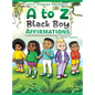 A to Z Black Boy Affirmations - Hardcover