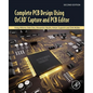 Complete PCB Design Using Orcad Capture and PCB Editor - Paperback