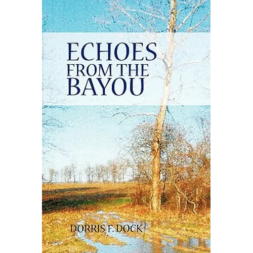 Echoes from the Bayou - Paperback
