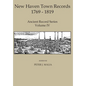 New Haven Town Records, 1769 - 1819: Ancient Record Series Vol. IV - Hardcover