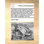 The History of the American Indians; Particularly Those Nations Adjoining to the Missisippi East and West Florida, Georgia, South and North Carolina, - Paperback