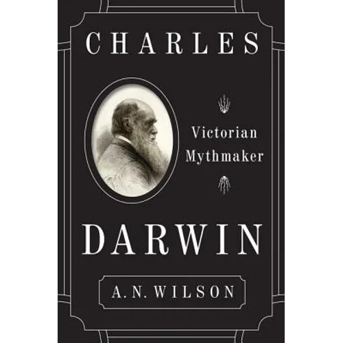 Charles Darwin: Victorian Mythmaker - Paperback
