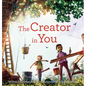 The Creator in You - Hardcover