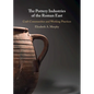 The Pottery Industries of the Roman East - Hardcover