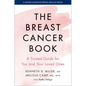 The Breast Cancer Book: A Trusted Guide for You and Your Loved Ones - Hardcover