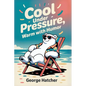 Cool Under Pressure - Paperback