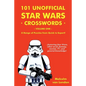101 Unofficial Star Wars Crosswords - Volume 1: A Range of Puzzles from Quick to Expert! - Paperback