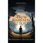 From Darkness to Light: The Memoirs of a Healing Mind - Hardcover