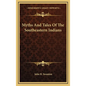 Myths and Tales of the Southeastern Indians - Hardcover