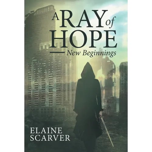 A Ray of Hope: New Beginnings - Hardcover