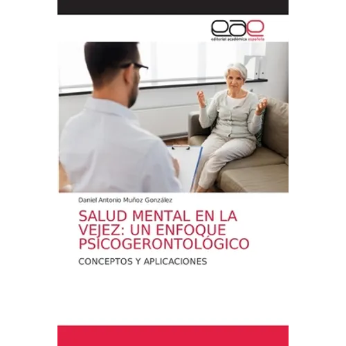 Salud Mental En La Vejez: Un Enfoque Psicogerontológico - Paperback