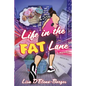 Life in the Fat Lane - Paperback