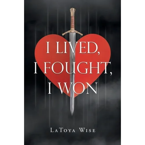I Lived, I Fought, I Won - Paperback