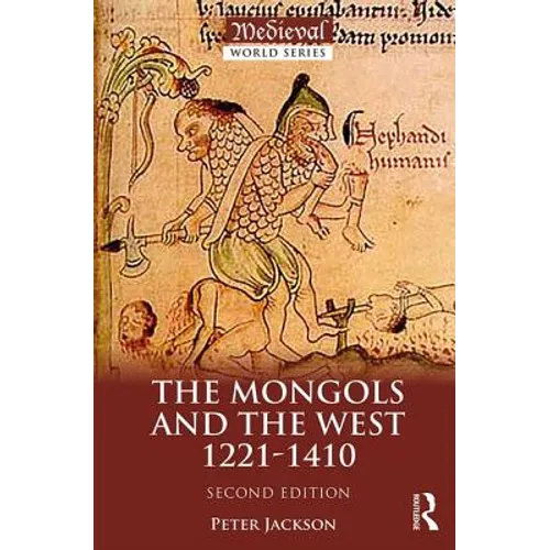 The Mongols and the West: 1221-1410 - Paperback