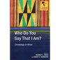 Who Do You Say That I Am?: Christology in Africa - Paperback