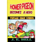 Homer Pigeon Becomes a Hero - Paperback