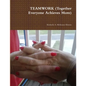 TEAMWORK (Together Everyone Achieves More) - Paperback