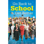 Go Back to School & Get Better - Hardcover