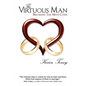 The Virtuous Man: Breaking The Men's Code - Paperback