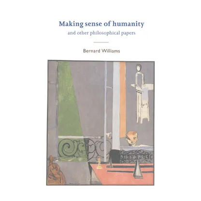 Making Sense of Humanity: And Other Philosophical Papers, 1982-1993 - Paperback