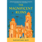 The Magnificent Ruins - Hardcover