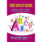 First Days at School: Puzzles Colors Mazes Word Search and Numbers for Girls and Boys Aged 5 - 7 - Paperback