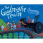 The Goodnight Train - Hardcover