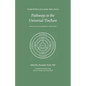 Pathways to the Universal Tincture: Collected Alchemical Writings - Paperback