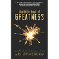 The Little Book of Greatness: A Parable About Unlocking Your Destiny - Paperback