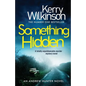 Something Hidden: A Totally Unputdownable Murder Mystery Novel - Paperback