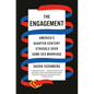 The Engagement: America's Quarter-Century Struggle Over Same-Sex Marriage - Paperback