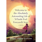 Welcome to the Absolutely Astounding Life of Whistle Evel Fonzarelli Starr - Hardcover