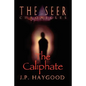 The Seer Chronicles: The Caliphate - Hardcover
