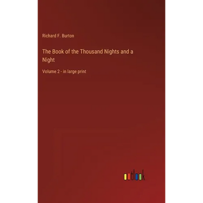 The Book of the Thousand Nights and a Night: Volume 2 - in large print - Hardcover