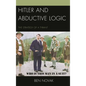 Hitler and Abductive Logic: The Strategy of a Tyrant - Paperback