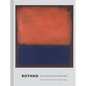 Rothko: The Color Field Paintings - Hardcover